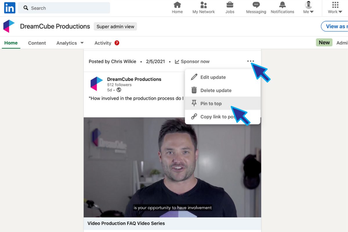 LinkedIn: DreamCube Productions post by Chris Wilkie, cursor on 'Pin to top' in admin view.